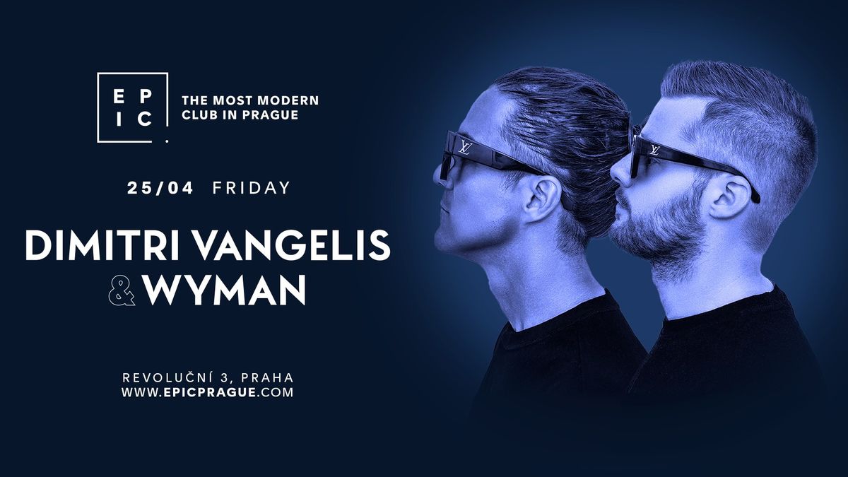 DIMITRI VANGELIS & WYMAN \u2192 EPIC Prague