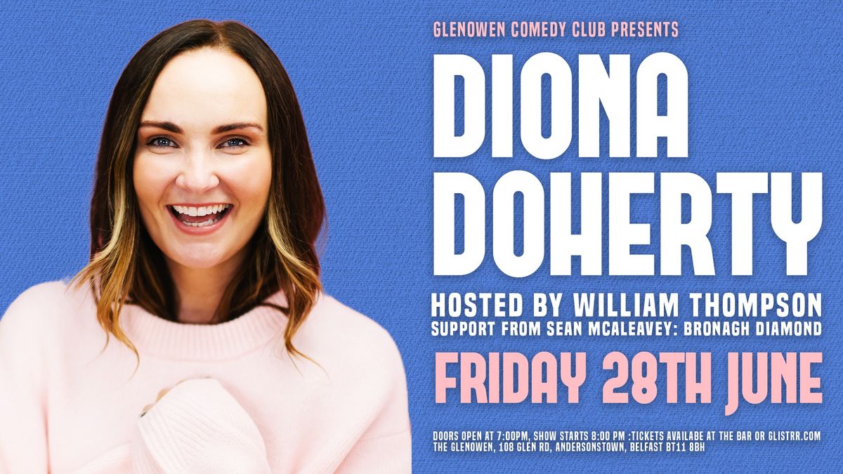 Diona Doherty [Blame Game] \/\/ Glenowen Comedy Club \/\/ Friday 28th June \/\/ Doors 7pm - Show 8pm!