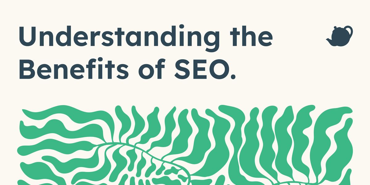 Understanding the Benefits of SEO in 2025