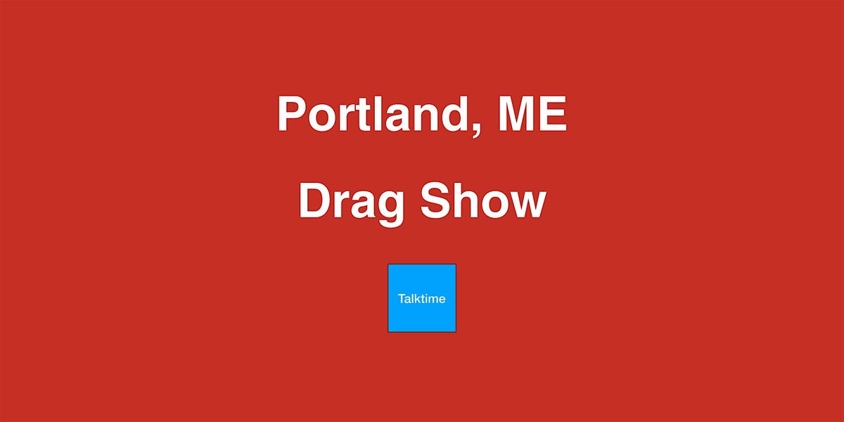 Drag Show - Portland