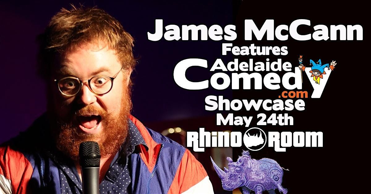 James McCann features the Adelaide Comedy Showcase May 24th