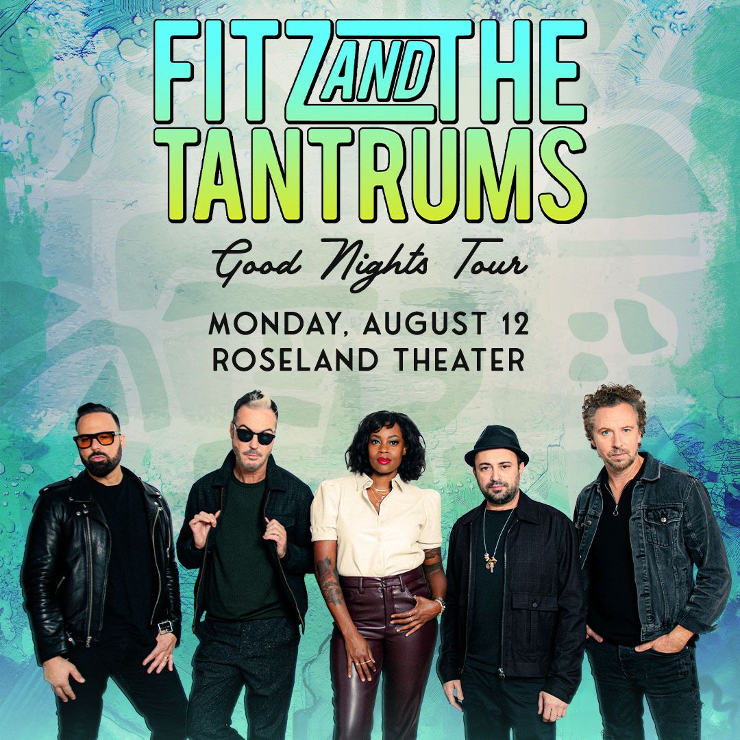 Fitz & The Tantrums - Roseland Theater - Portland, OR