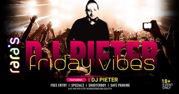 FRIDAY VIBES FT DJ PIETER