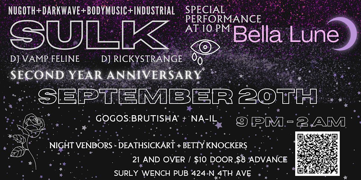 SULK 2nd year Anniversary Celebration with special guest Bella Lune!