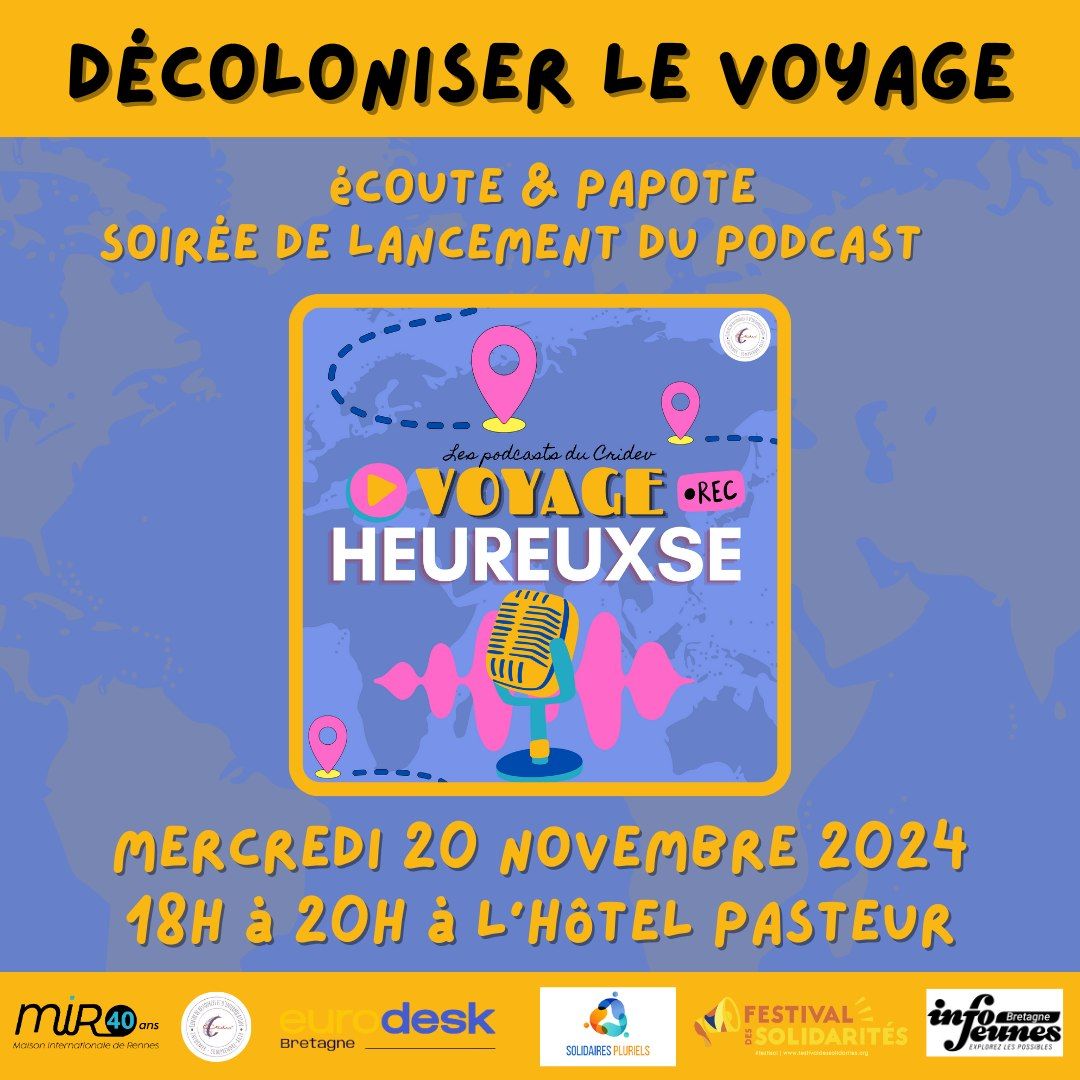 Soir\u00e9e de lancement du podcast Voyage heureuxse 