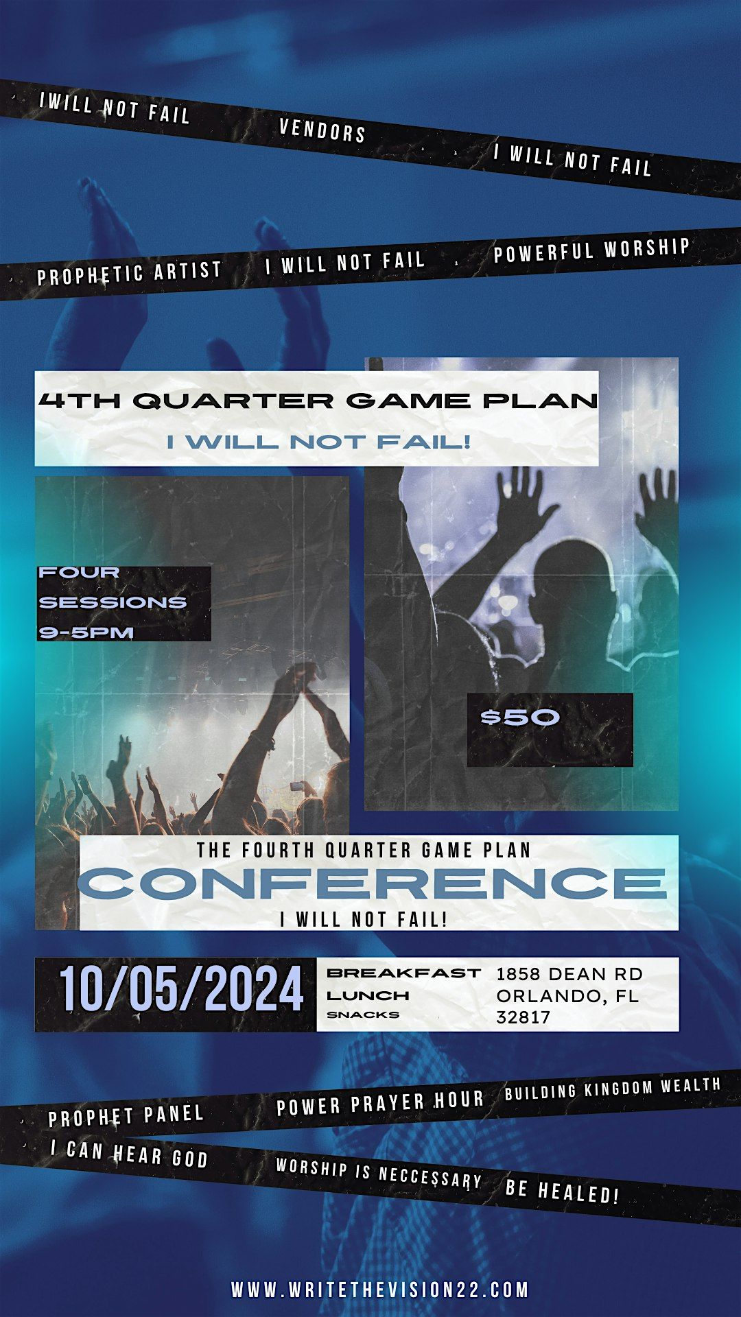 The Fourth Quarter Game Plan Conference: " I will NOT fail"!