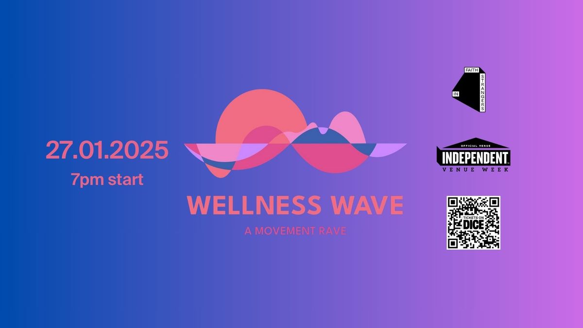 Wellness Wave: Movement Rave (IVW 2025)