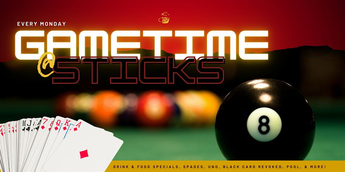 GAMETIME @STICKS: Monday Game Night