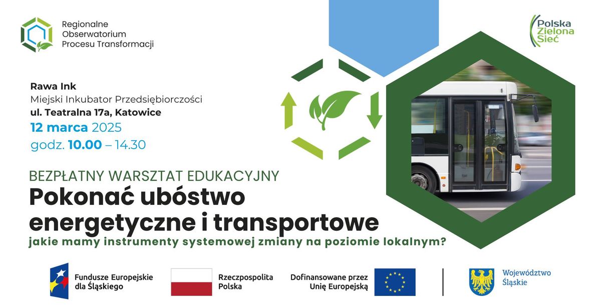  \u201ePokona\u0107 ub\u00f3stwo energetyczne i transportowe" - bezp\u0142atny warsztat edukacyjny