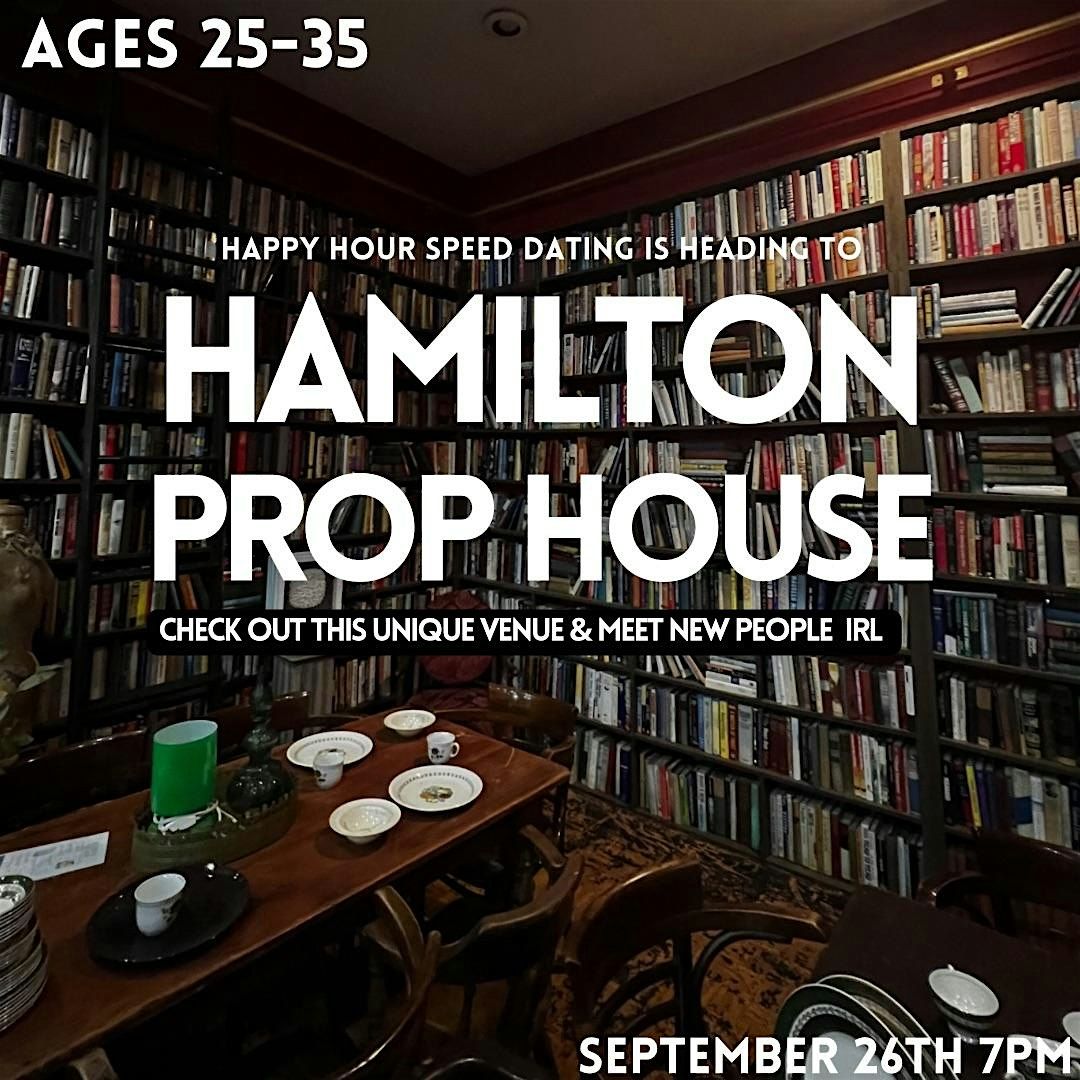 Speed Dating @Hamilton Prop Shop Ages 25-35