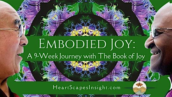 Embodied Joy:  A 10-Week Journey with The Book of Joy