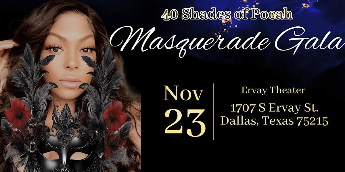 40 Shades of Pocah: A Masquerade Gala