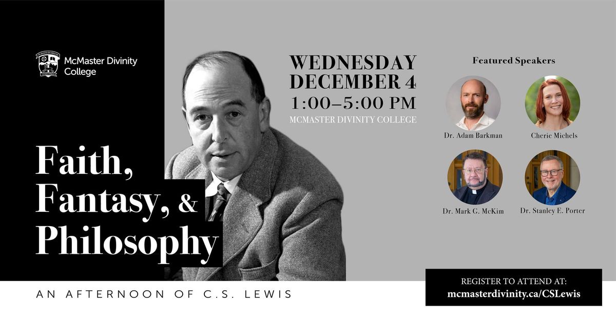 Faith, Fantasy, and Philosophy: An Afternoon of C.S. Lewis