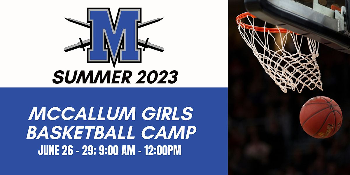 2023 McCallum Girls Basketball Camp