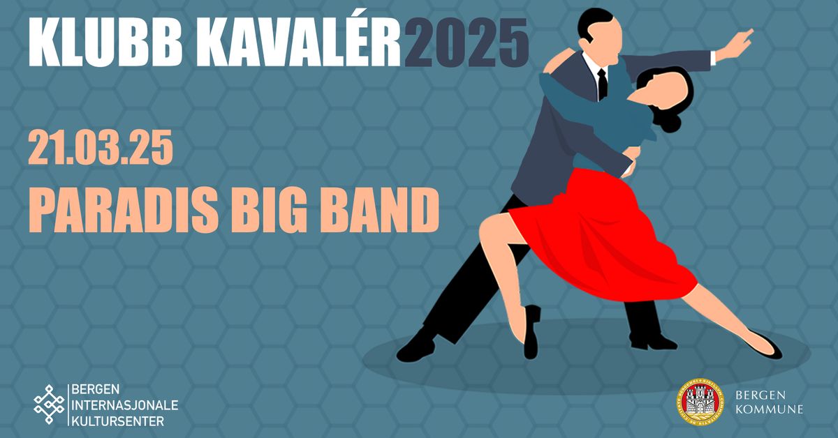 Klubb Kaval\u00e9r \/\/ Paradis Big Band