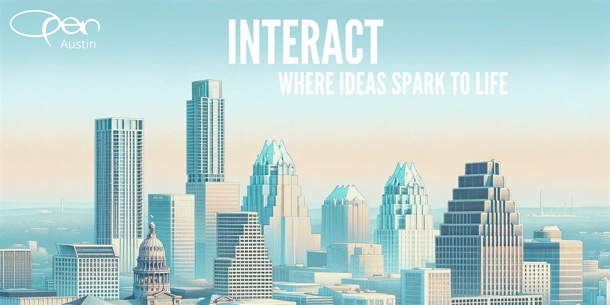 OPEN Interact: Where Ideas Spark to Life
