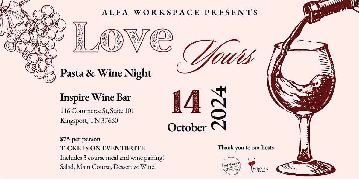 Love Yours - A Pasta & Wine Night!