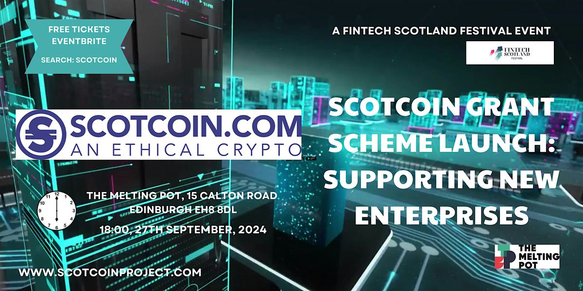 SCOTCOIN GRANT SCHEME LAUNCH: