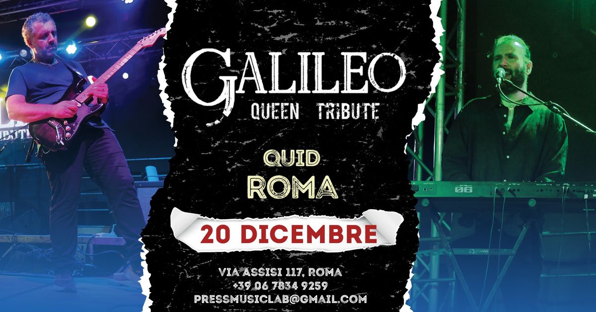 Galileo Queen Tribute@ROMA