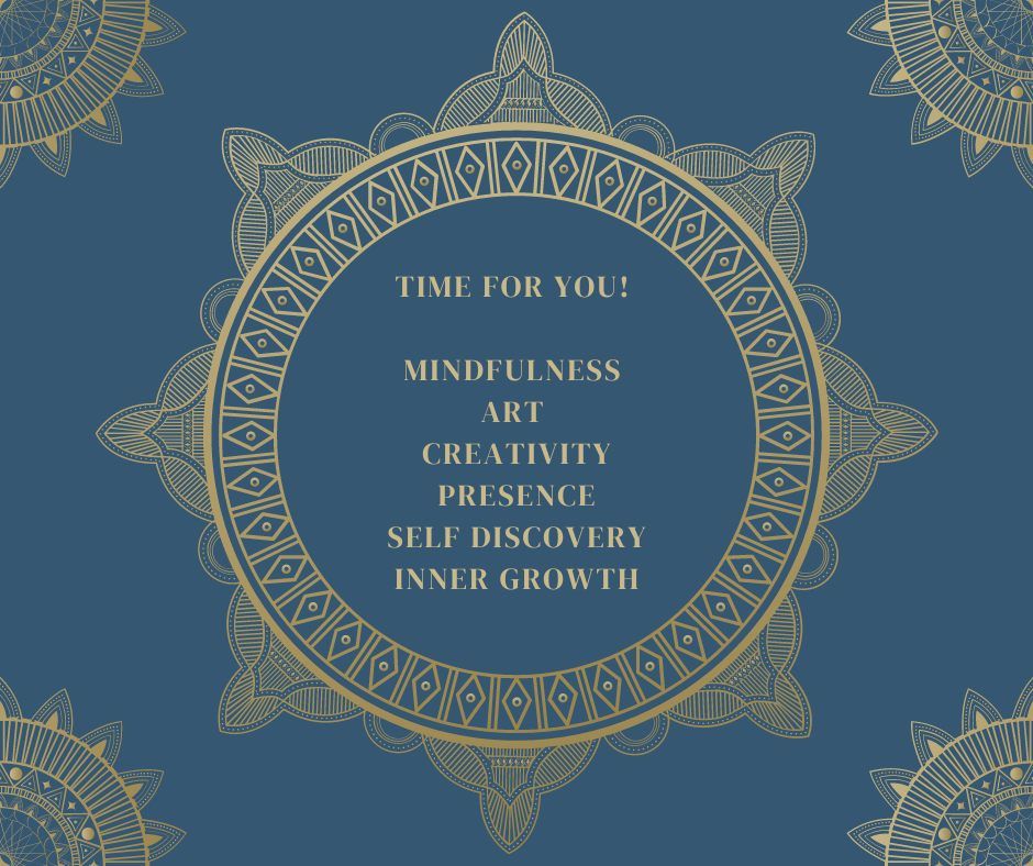 Time for YOU - A Mindful Art Based Workshop Series