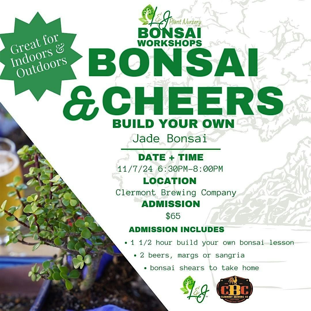 Bonsai & Cheers - Clermont Brewing - L&J Nursery - Jade Bonsai Tree  11\/7