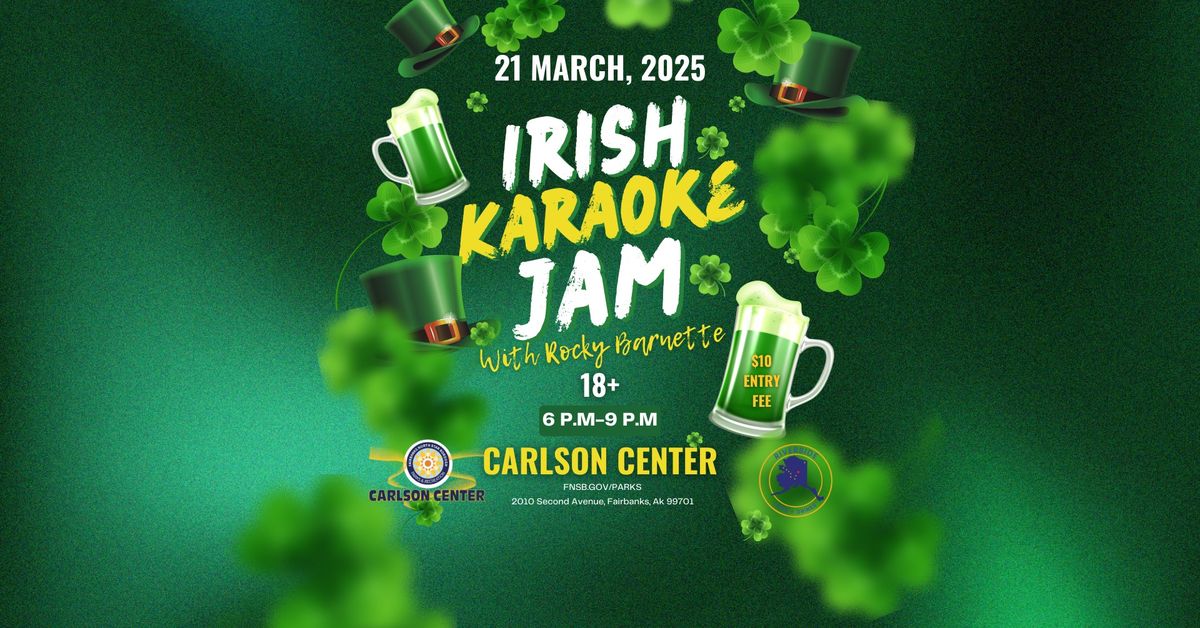 Carlson Center's Irish Karaoke Jam