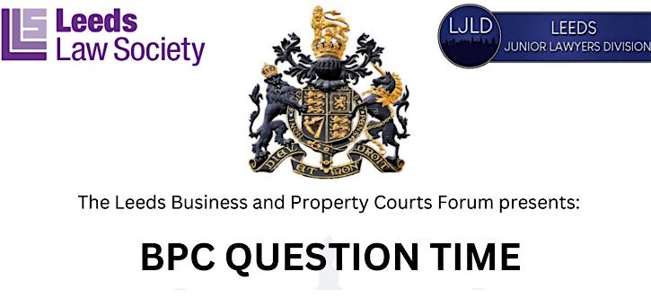 Leeds Business and Property Courts Question Time