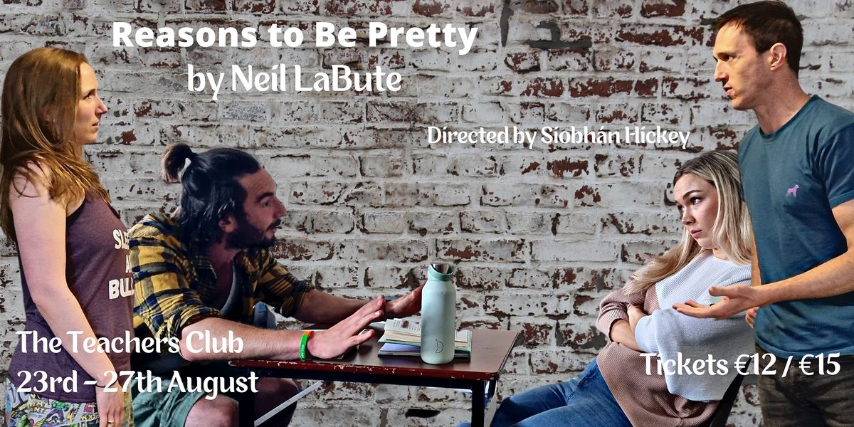 After Midnight Theatre presents 'Reasons to Be Pretty' by Neil LaBute