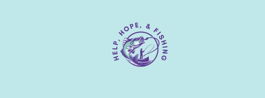 Help, Hope & Fishing