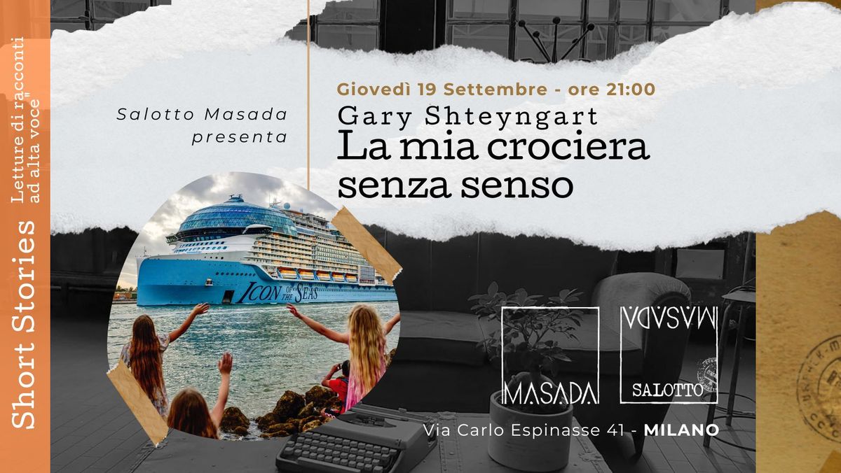 SHORT STORIES - "La mia crociera senza senso" di Gary Shteyngart (Salotto Masada)