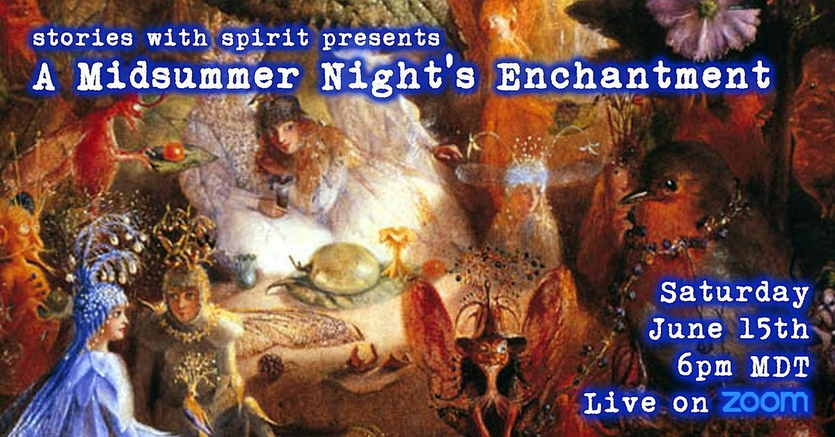 A Midsummer Night's Enchantment