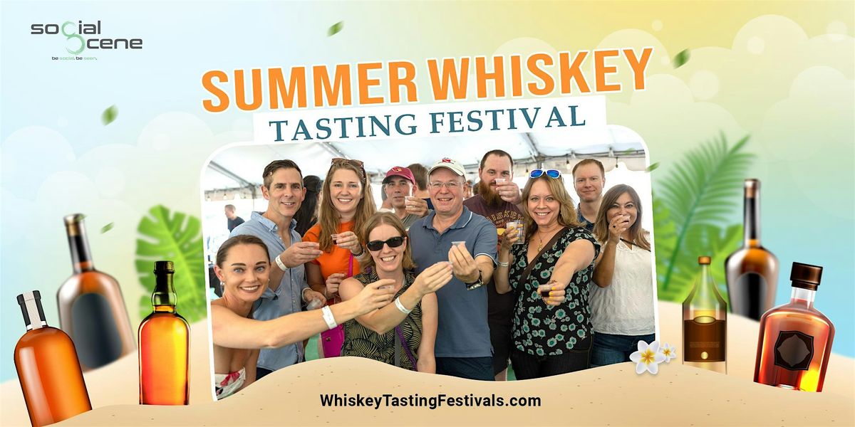 2025 Chicago Summer Whiskey Tasting Festival (August 23)