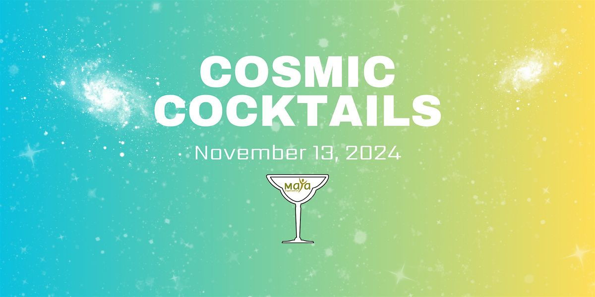 Cosmic Cocktails