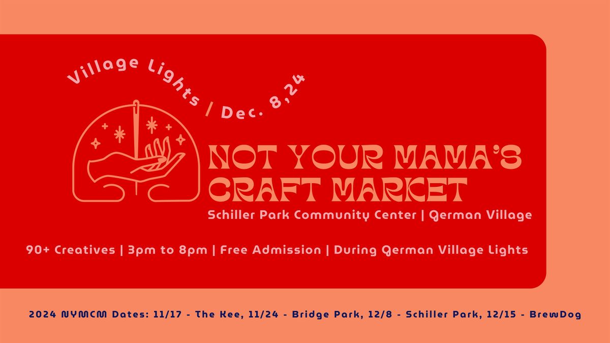 Not Your Mama\u2019s Holiday Craft Market during German Village Lights