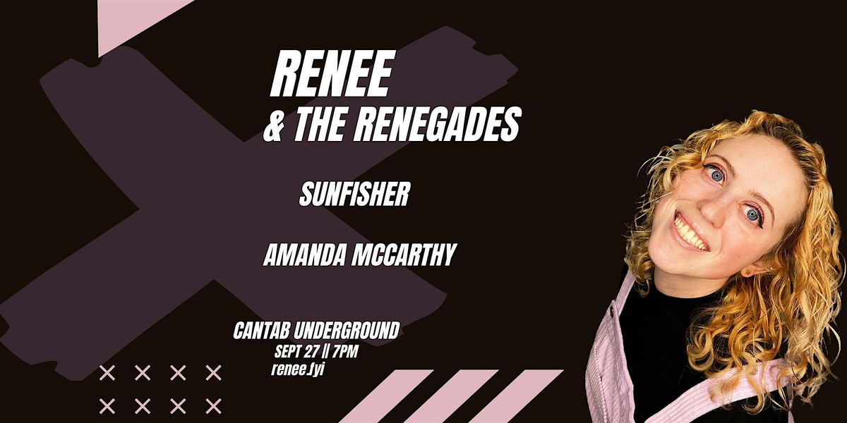 Renee and the Renegades @ Cantab Underground