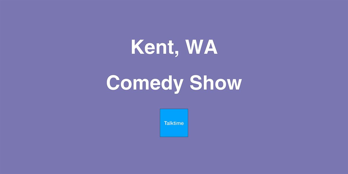 Comedy Show - Kent