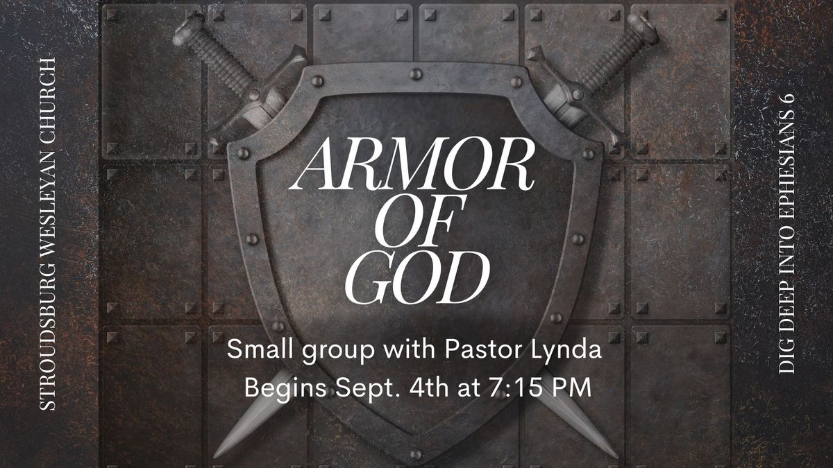 "Armor of God" Small Group Study with Pastor Lynda