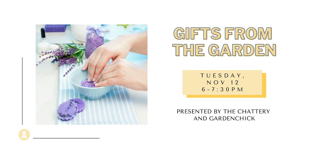 Gifts from the Garden - IN-PERSON CLASS