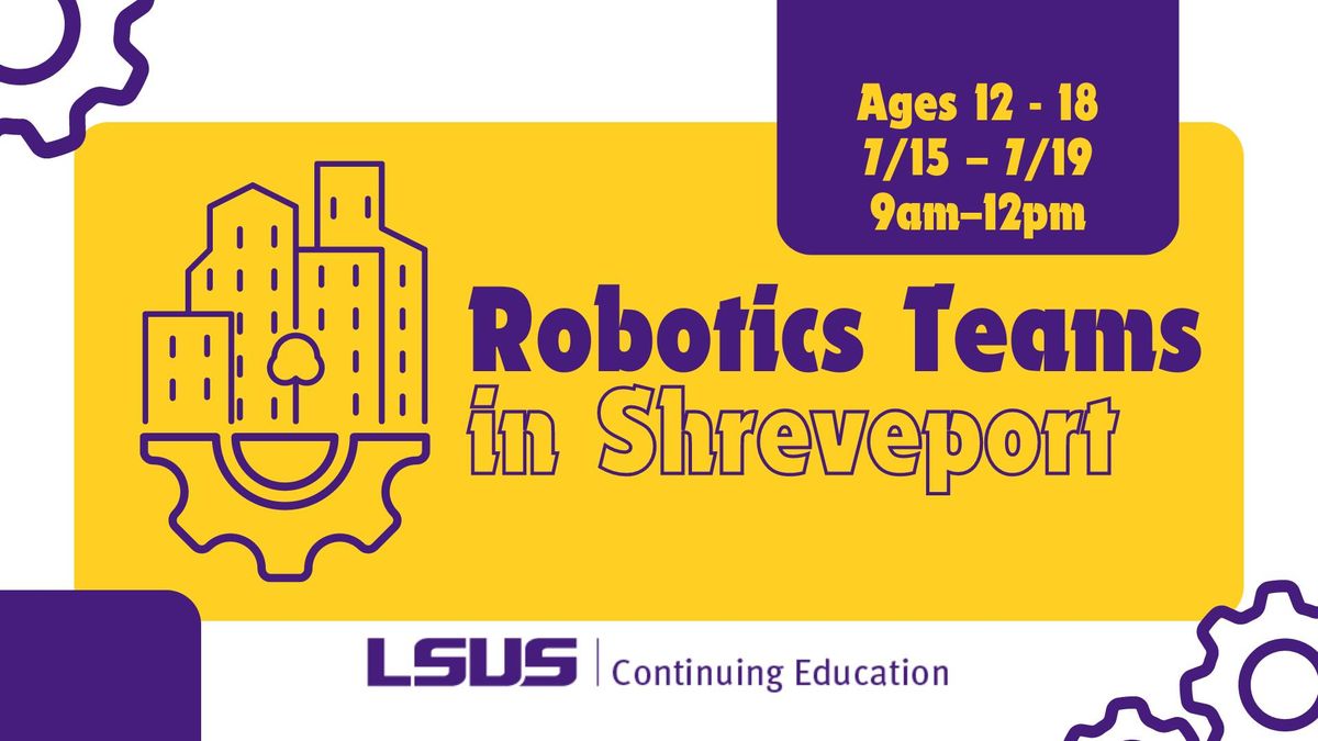 Robotics Teams in Shreveport (Ages 12 -18)