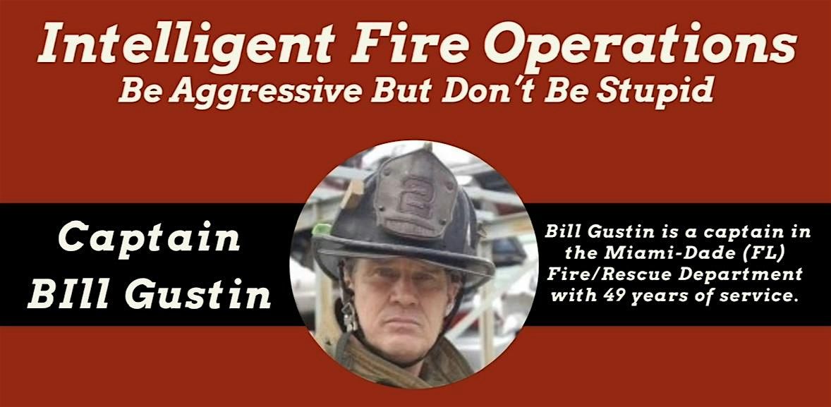 Bill Gustin : Intelligent Fire Operations