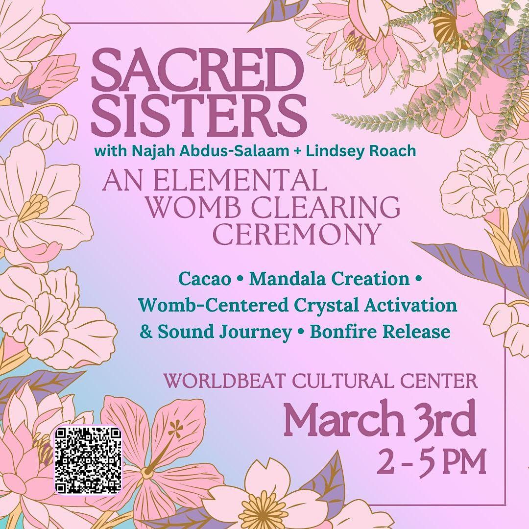 Sacred Sisters - An Elemental Womb Clearing Ceremony