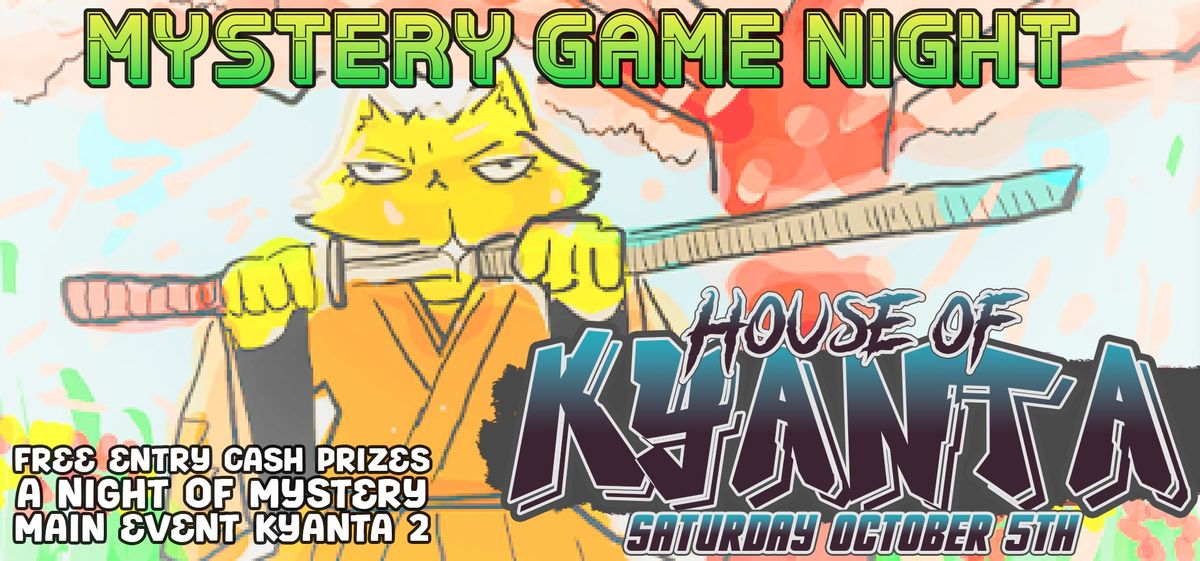 House Of Kyanta \/\/ FREE Mystery Game Tournament \/\/ Jacksonville Florida