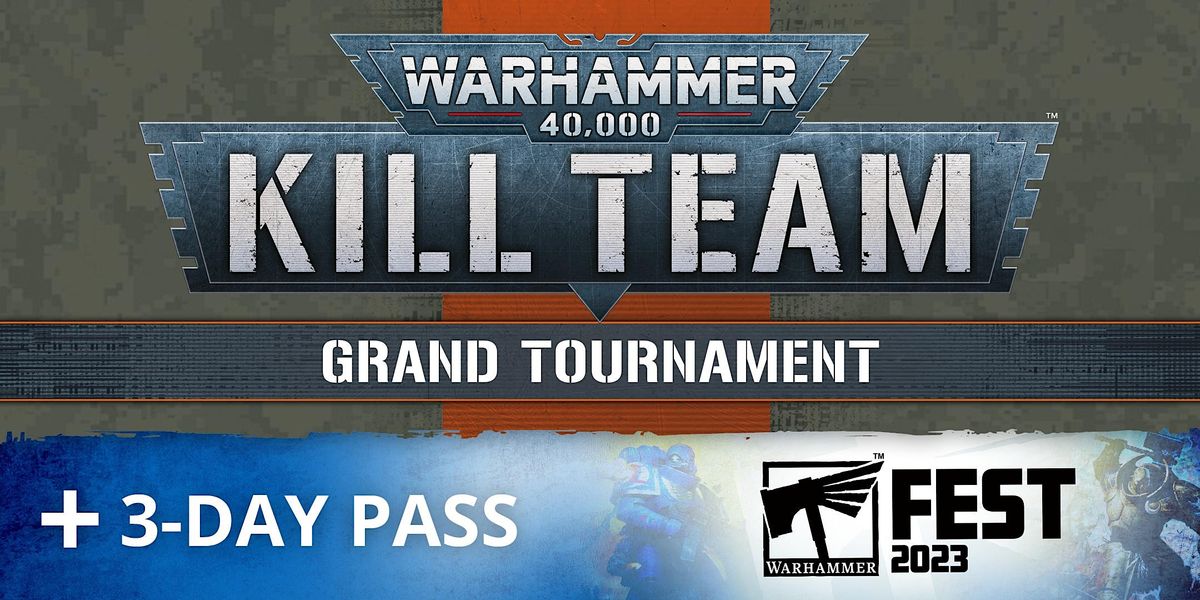 Warhammer K*ll Team Grand Tournament Entry + Warhammer Fest 3-Day Pass