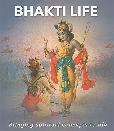 Bhakti Life: Bhagwad Gita & Bhagvatam Study