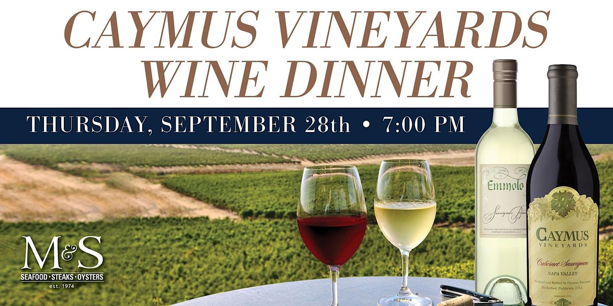 McCormick&Schmick's + Caymus Vineyards Wine Dinner - Washington D.C.