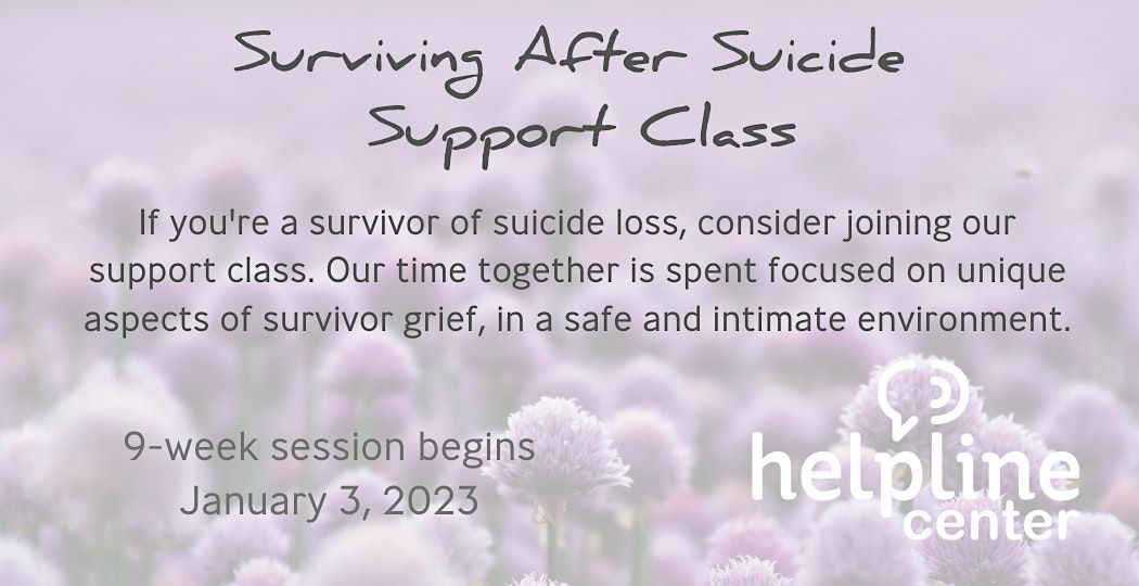 Surviving After Suicide Support Class: Winter 2023