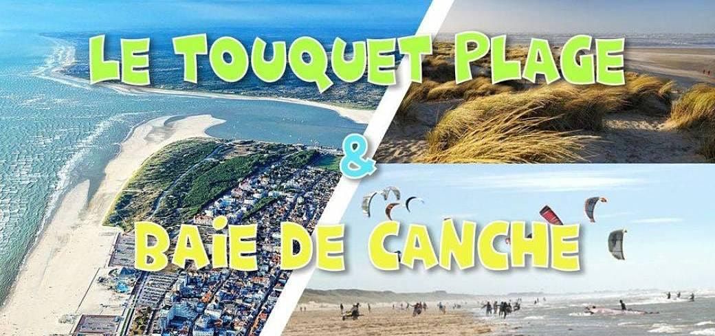 Le Touquet Plage & Baie de Canche - DAY TRIP - 18 juin
