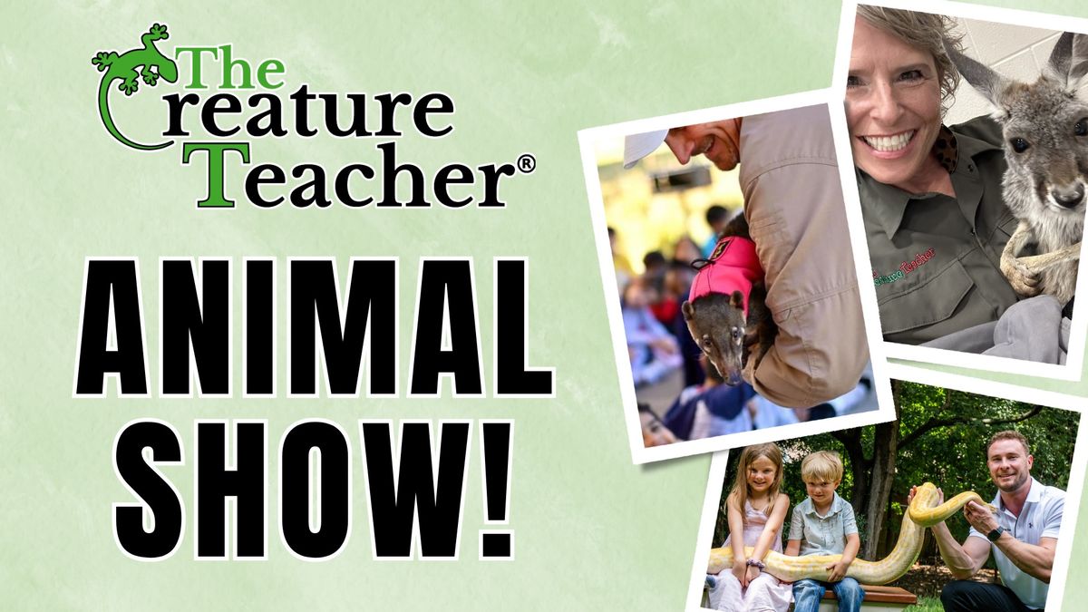 The Creature Teacher Animal Show at River Bend Nature Center!