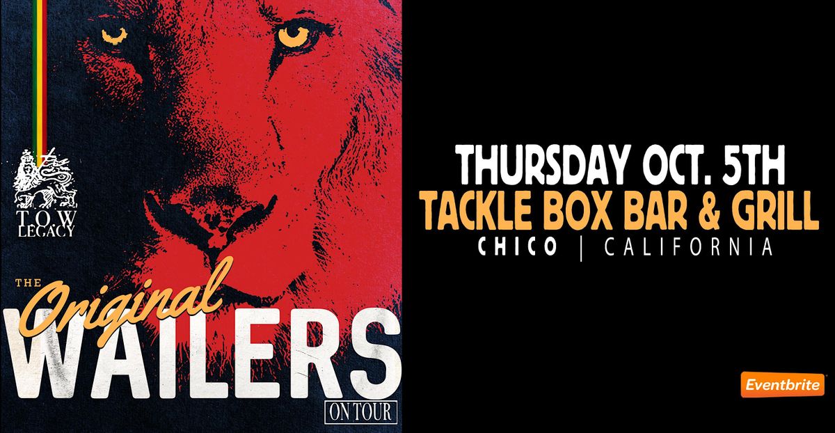 The Wailers at Tackle Box | Chico, CA