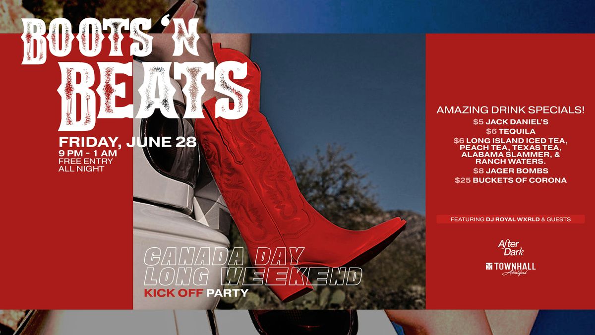 BOOTS N BEATS CANADA DAY LONG WKND KICK OFF PARTY